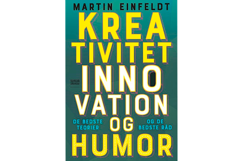Kreativitet, innovation og humor af Martin Einfeldt