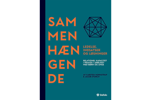Sammenhængende ledelse, indsatser og løsninger af Carsten Hornstrup & Jacob Storch