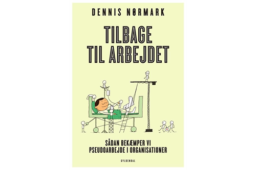 Tilbage til arbejdet af Dennis Nørmark