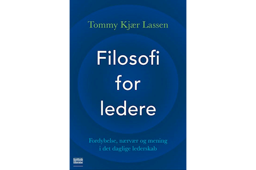 Filosofi for ledere af Tommy Kjær Lassen