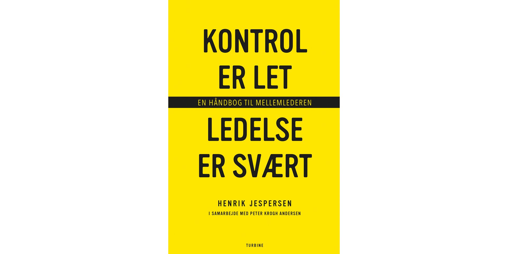Kontrol er let, ledelse er svært af Henrik Jespersen