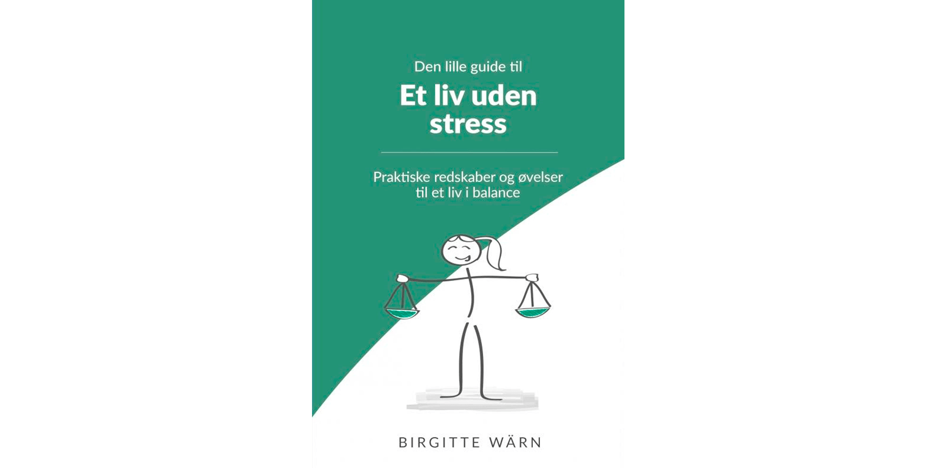 Et liv uden stress af Birgitte Wärn