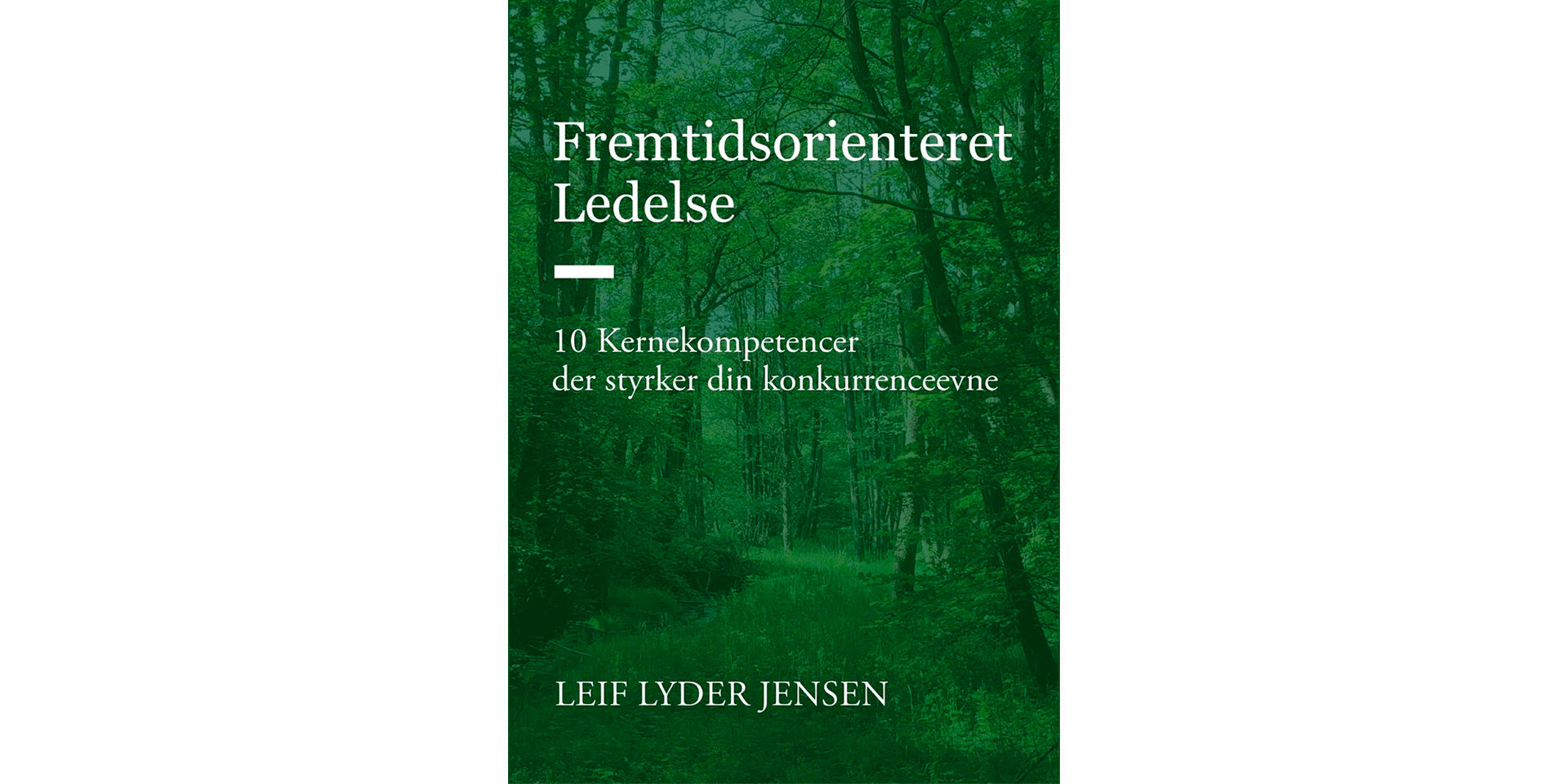 Fremtidsorienteret ledelse af Leif Lyder Jensen