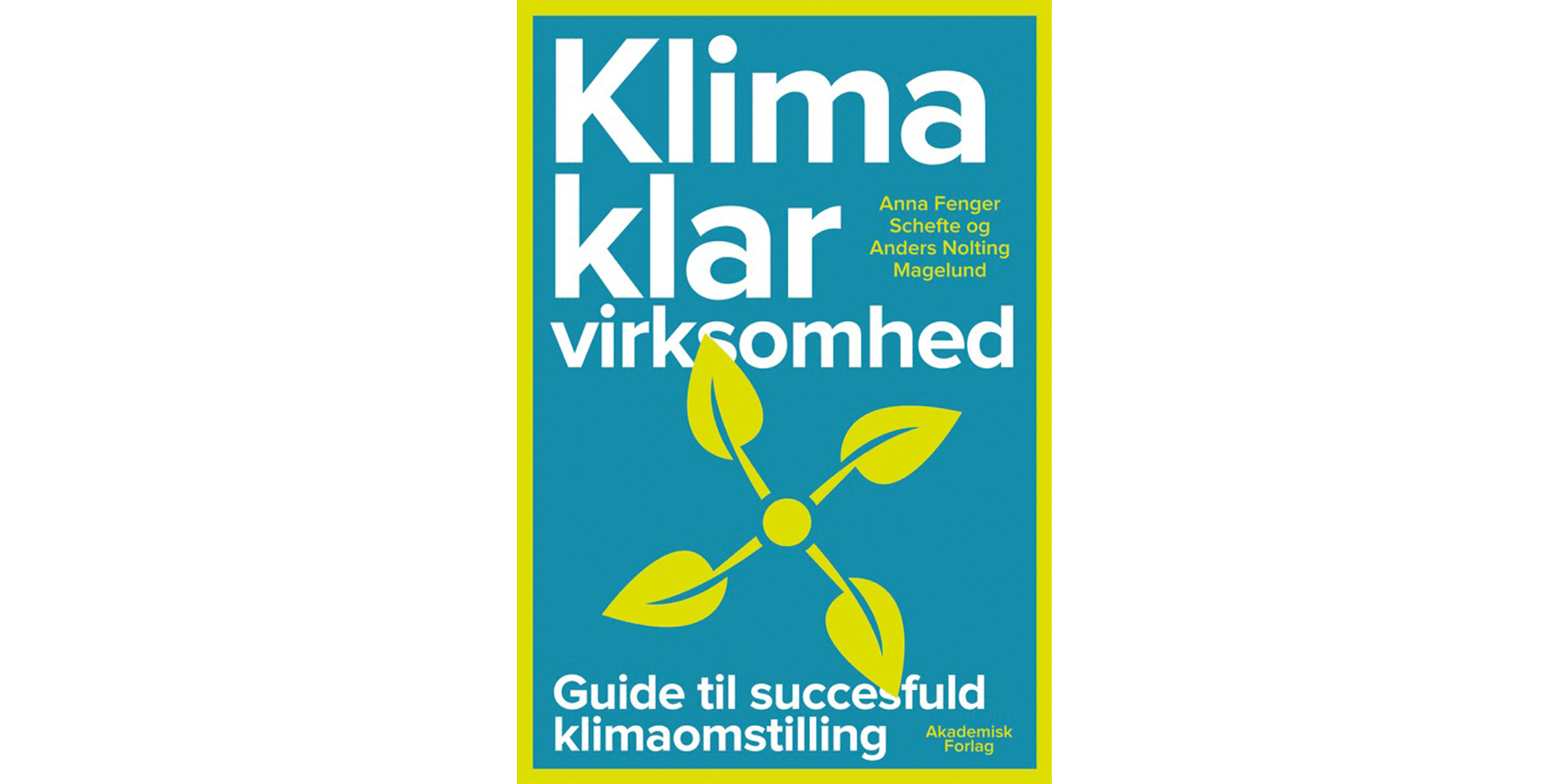 Klimaklar virksomhed af Anna Fenger Schefte & Anders Nolting Magelund