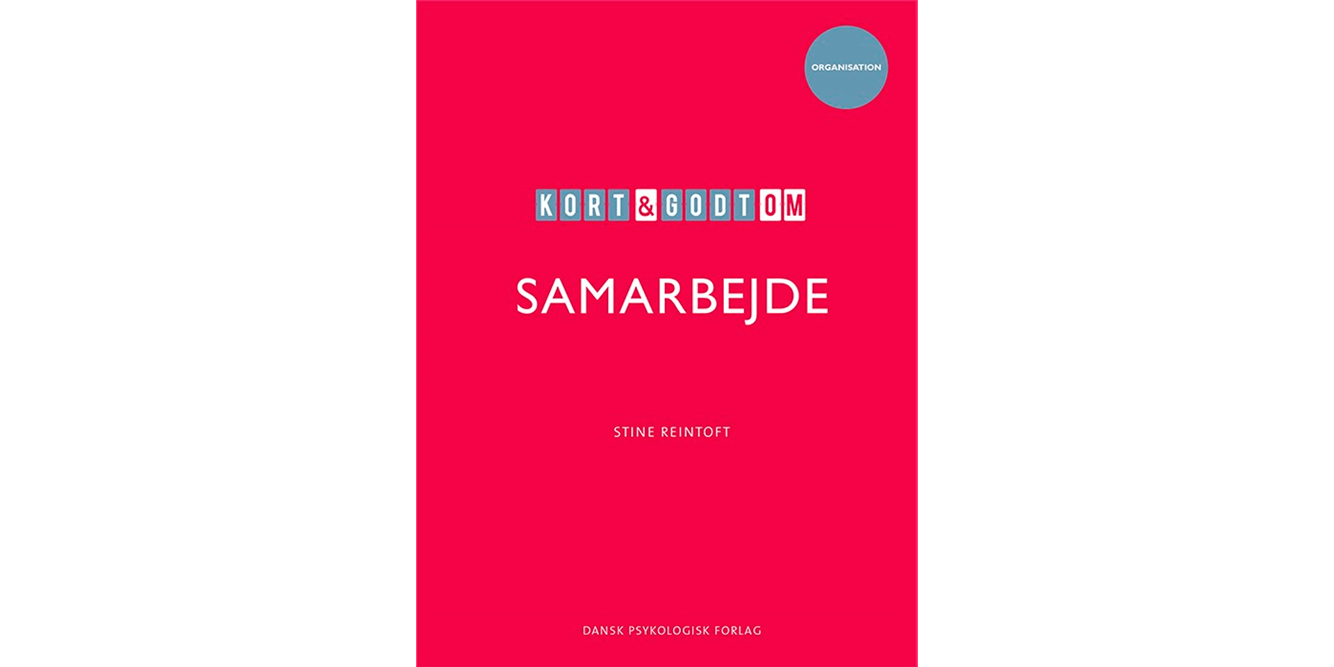 Kort og godt om samarbejde af Stine Reintoft