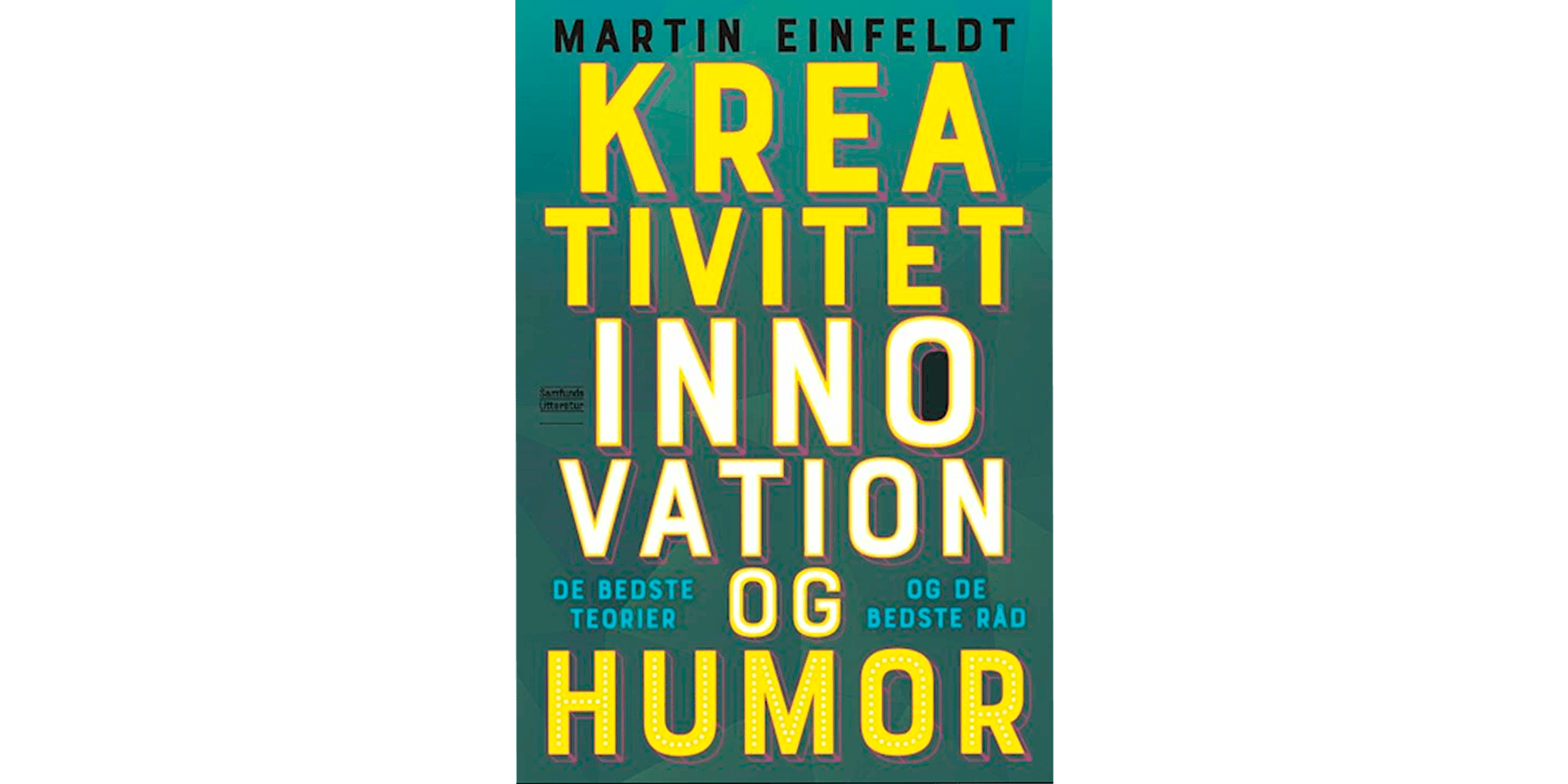 Kreativitet, innovation og humor af Martin Einfeldt